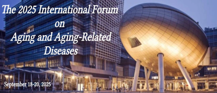 6 2025 International Forum on Aging and Aging-Related Diseases.webp